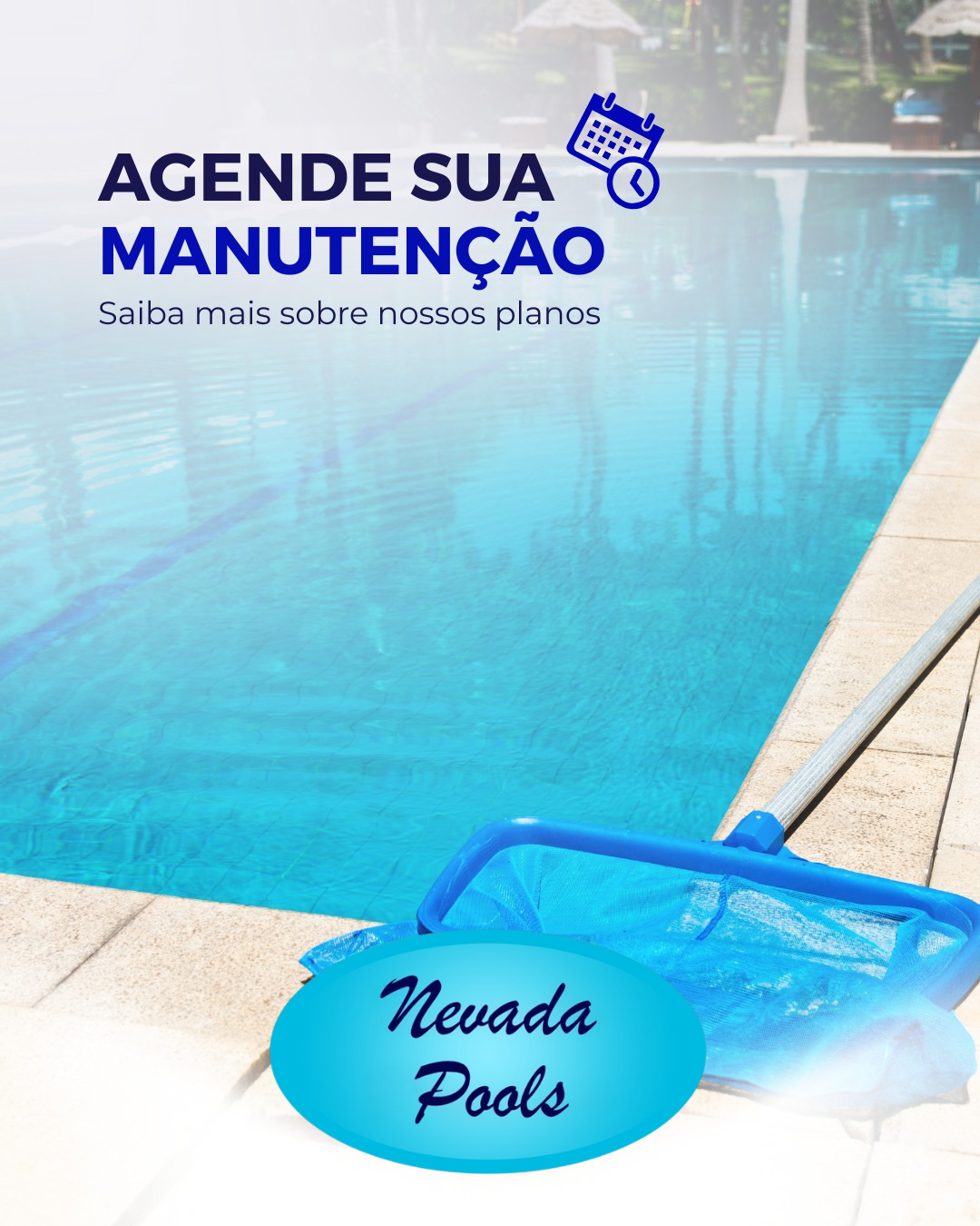 Agende sua Limpeza da Piscina na Nevada Pools